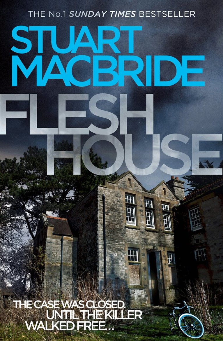 Stuart MacBride - Flesh House, E-bok