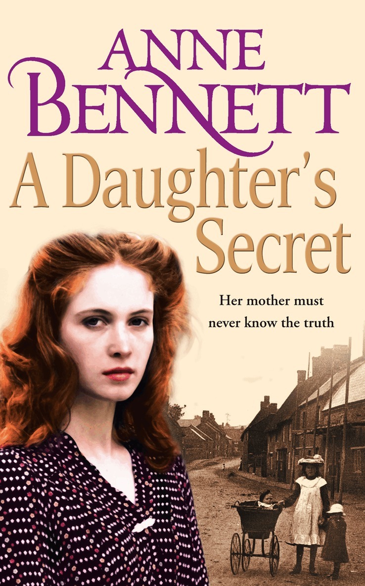 Anne Bennett - Daughter’s Secret, E-bok