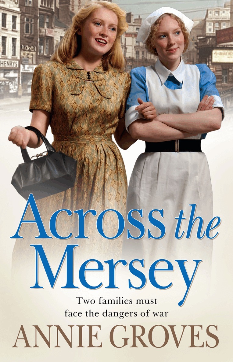 Annie Groves - Across the Mersey, E-bok