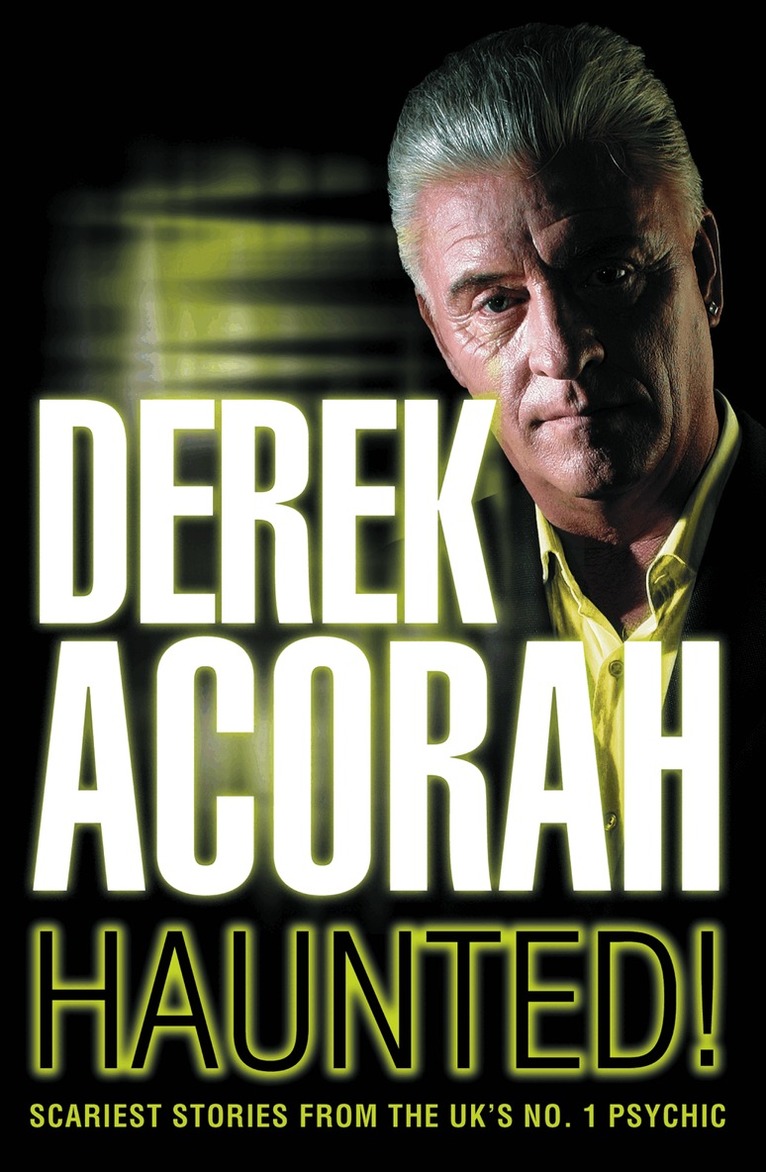 Derek Acorah - Haunted, E-bok