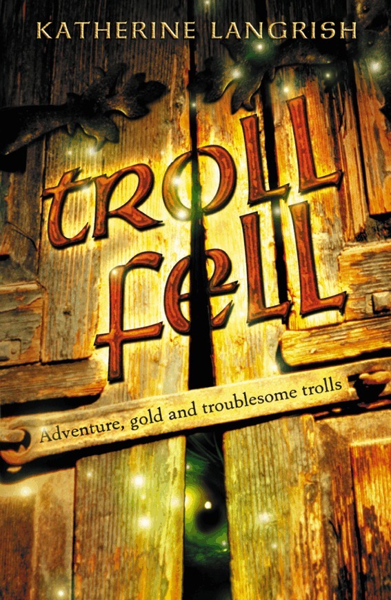 Katherine Langrish - Troll Fell, E-bok