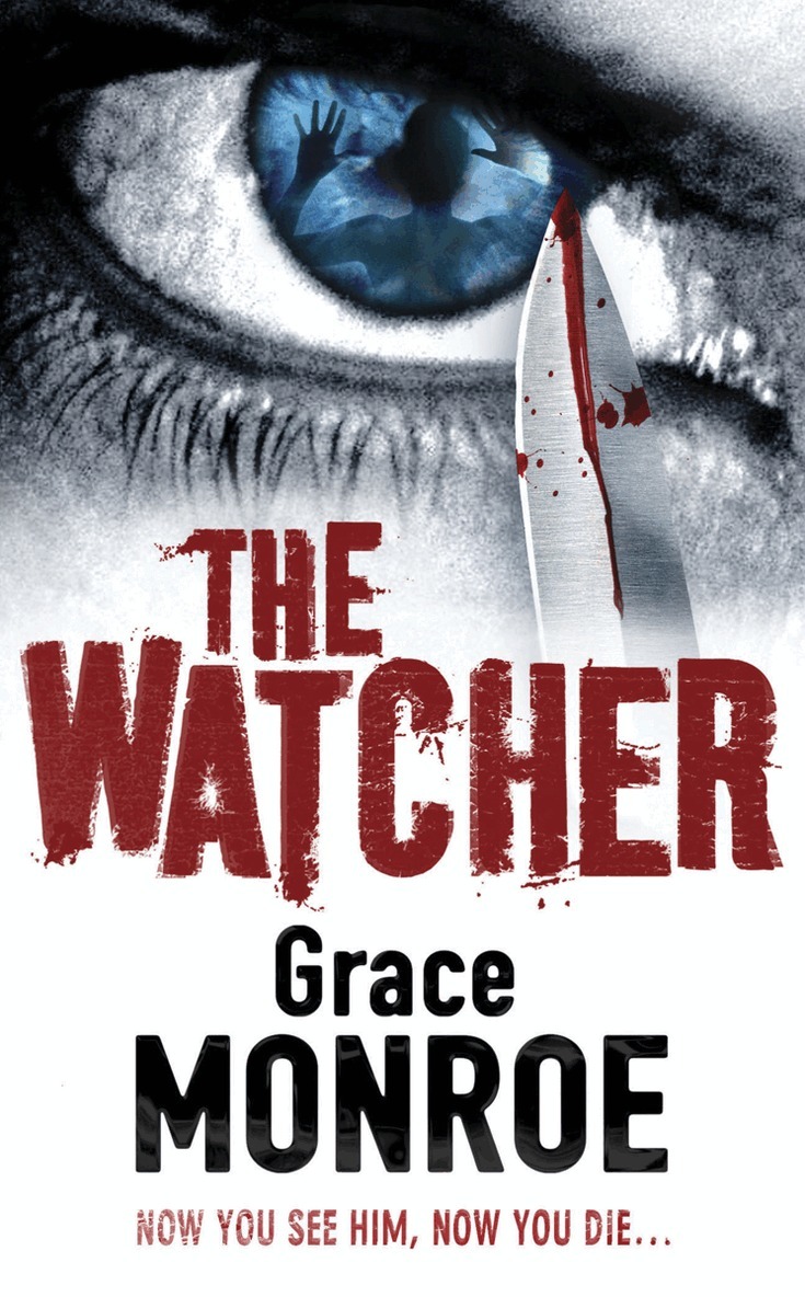 Grace Monroe - Watcher, E-bok