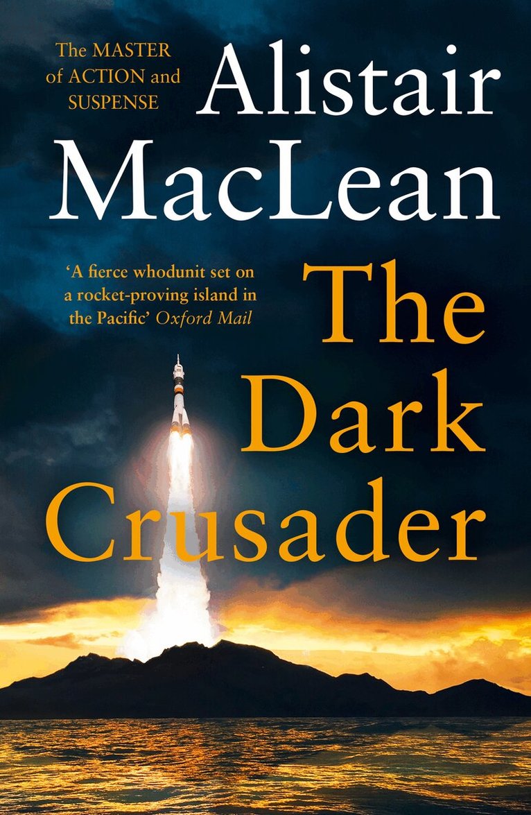 Alistair MacLean - Dark Crusader, E-bok