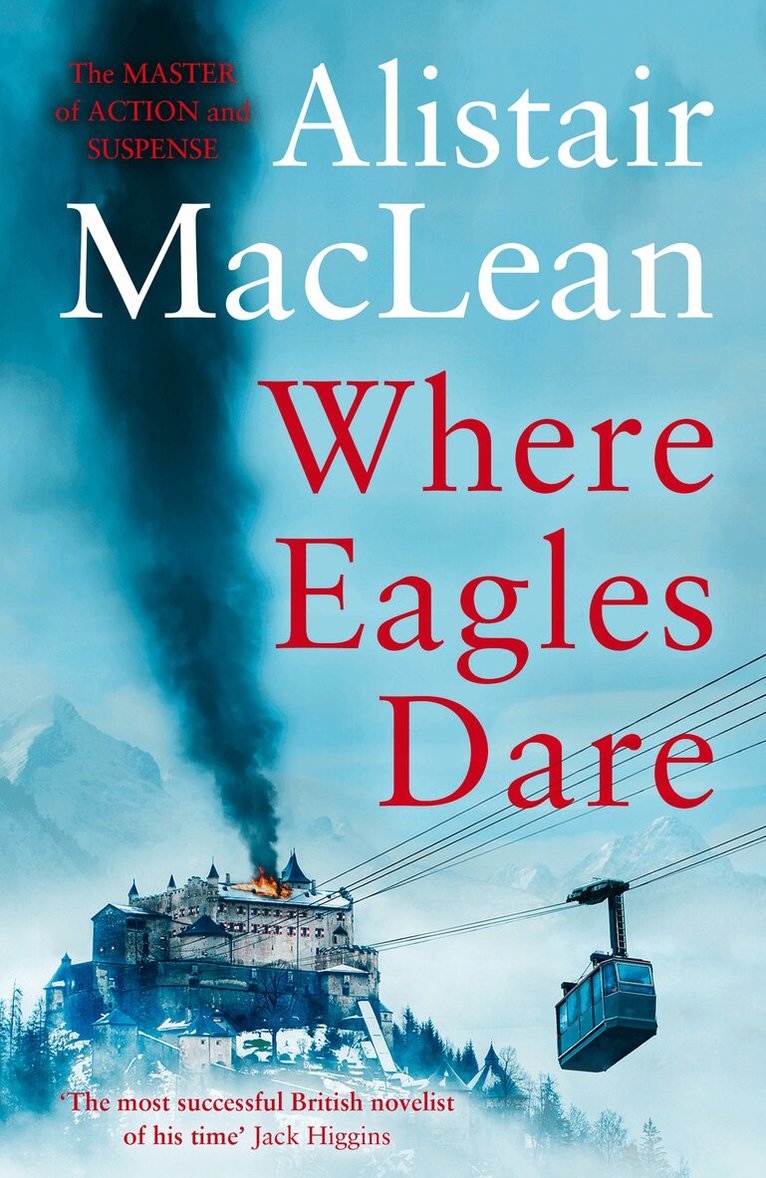 Alistair MacLean - Where Eagles Dare, E-bok
