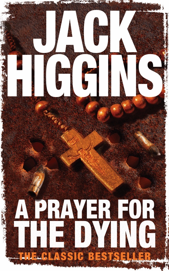 Jack Higgins - Prayer for the Dying, E-bok