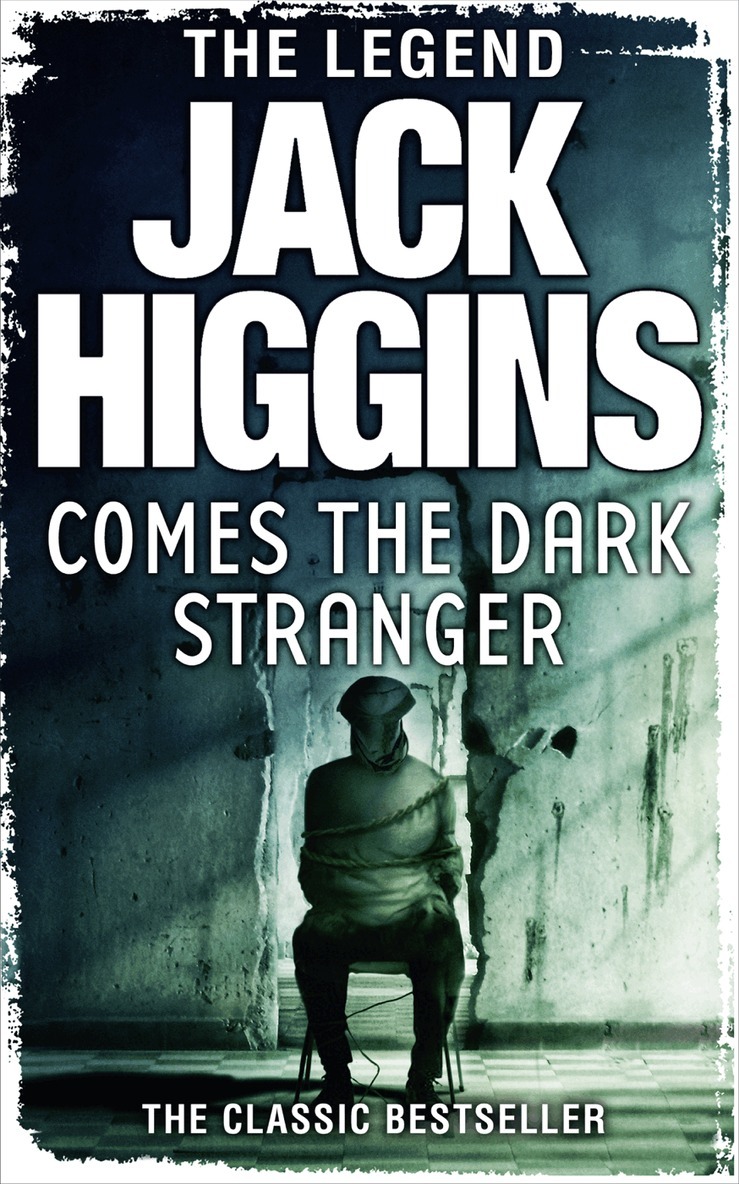 Jack Higgins - Comes the Dark Stranger, E-bok
