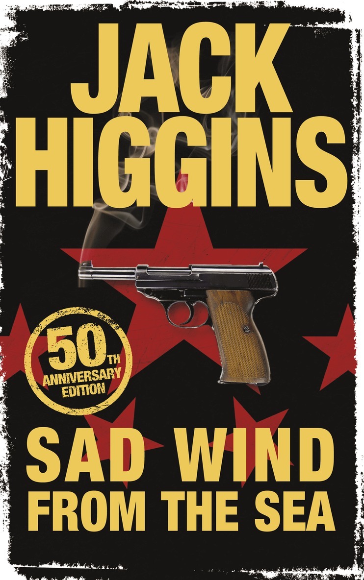 Jack Higgins - Sad Wind from the Sea, E-bok