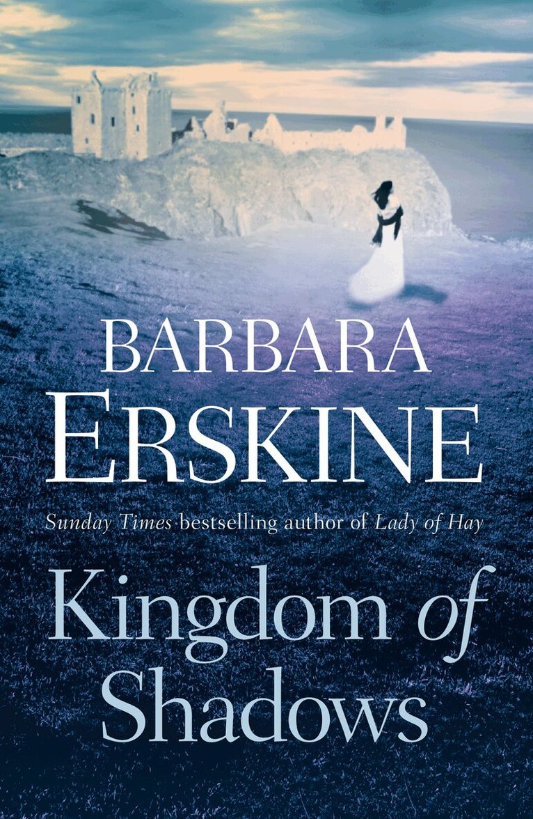 Barbara Erskine - Kingdom of Shadows, E-bok