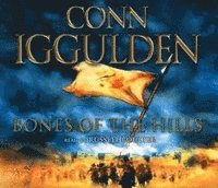 Conn Iggulden - Bones of the Hills, Ljudbok