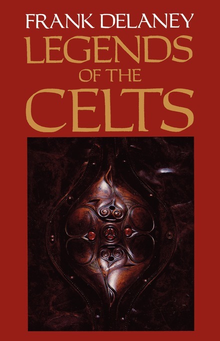 Frank Delaney - Legends of the Celts, Häftad