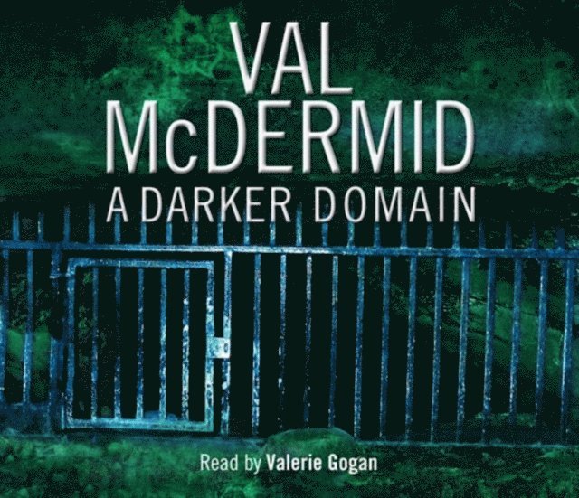 Val McDermid - Darker Domain, Ljudbok