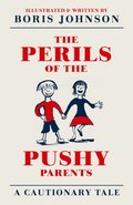 Perils of the Pushy Parents