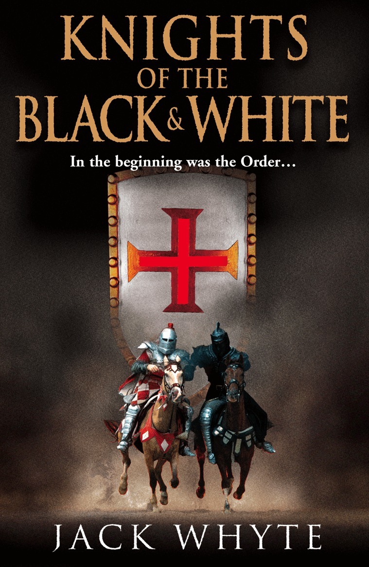 Jack Whyte - Knights of the Black and White Book One, E-bok