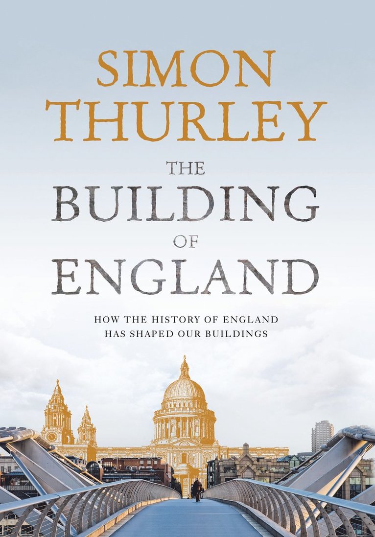 Simon Thurley - Building of England, Inbunden