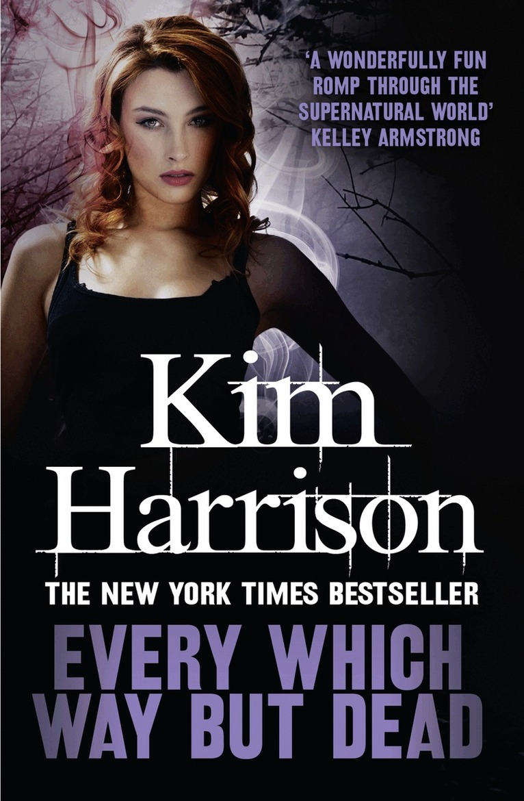 Kim Harrison - Every Which Way But Dead, E-bok