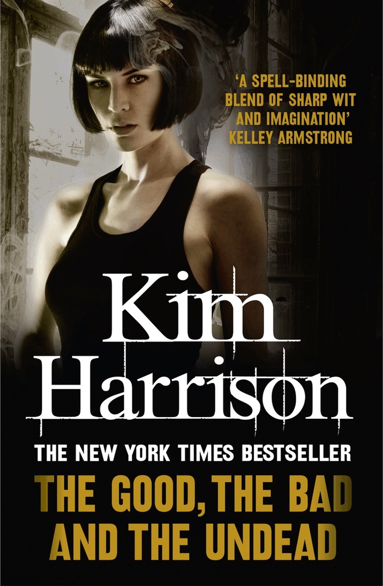 Kim Harrison - Good, The Bad and The Undead, E-bok