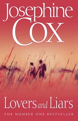 Lovers and Liars av Josephine Cox