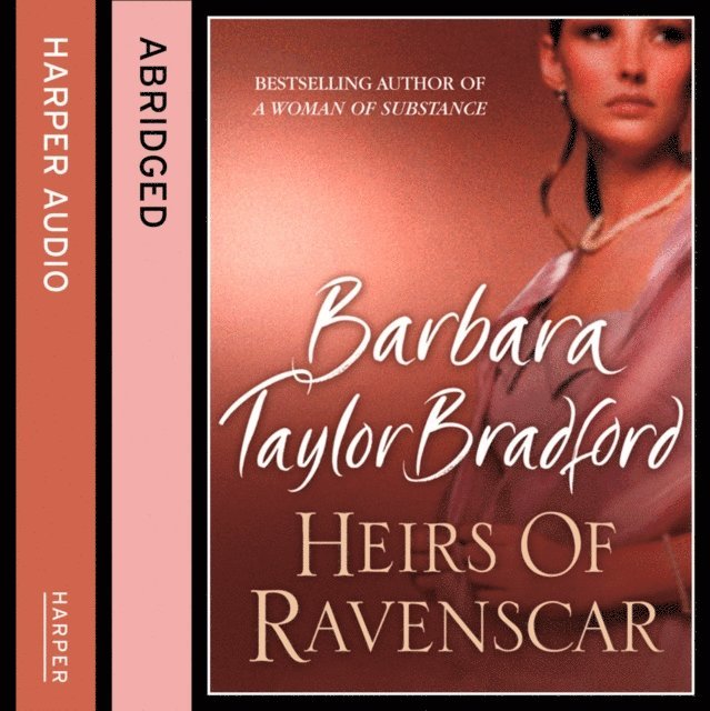 Barbara Taylor Bradford - Heirs of Ravenscar, Ljudbok