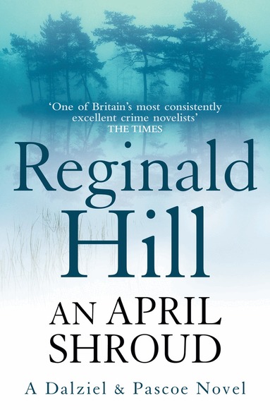 Reginald Hill - April Shroud, Häftad