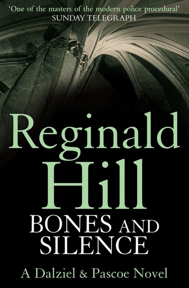 Reginald Hill - Bones and Silence, Häftad