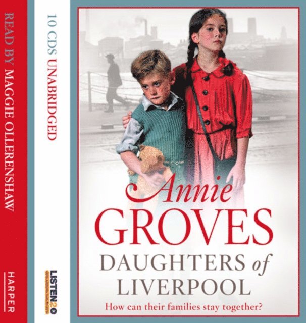 Annie Groves - Daughters of Liverpool, Ljudbok