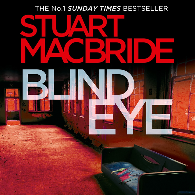 Stuart MacBride - Blind Eye, Ljudbok