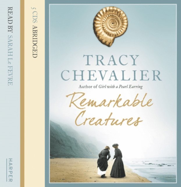 Tracy Chevalier - Remarkable Creatures, Ljudbok