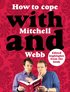 HOW COPE WITH MITCHELL AND WEB