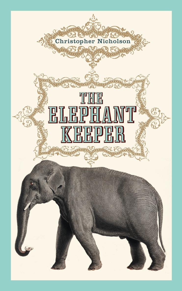 Christopher Nicholson - Elephant Keeper, E-bok