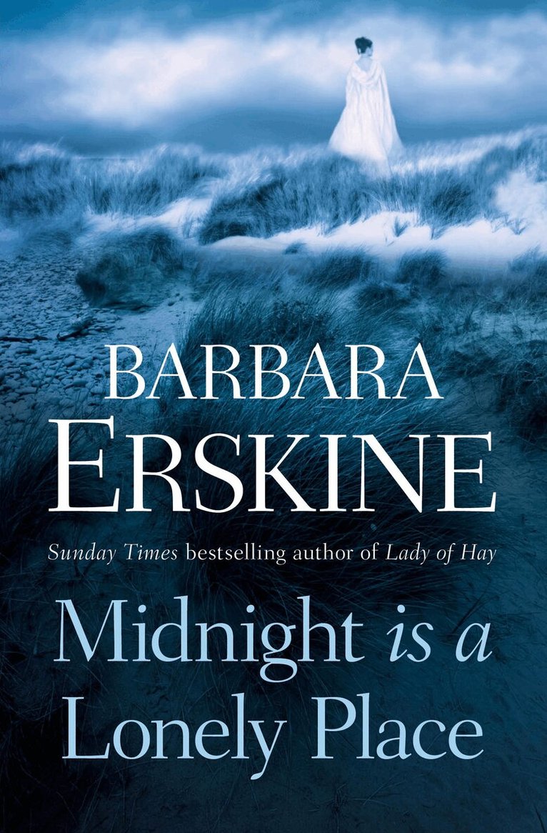 Barbara Erskine - Midnight is a Lonely Place, E-bok