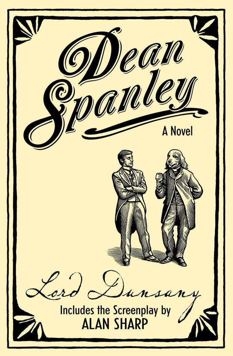 Lord Dunsany - Dean Spanley: The Novel, E-bok