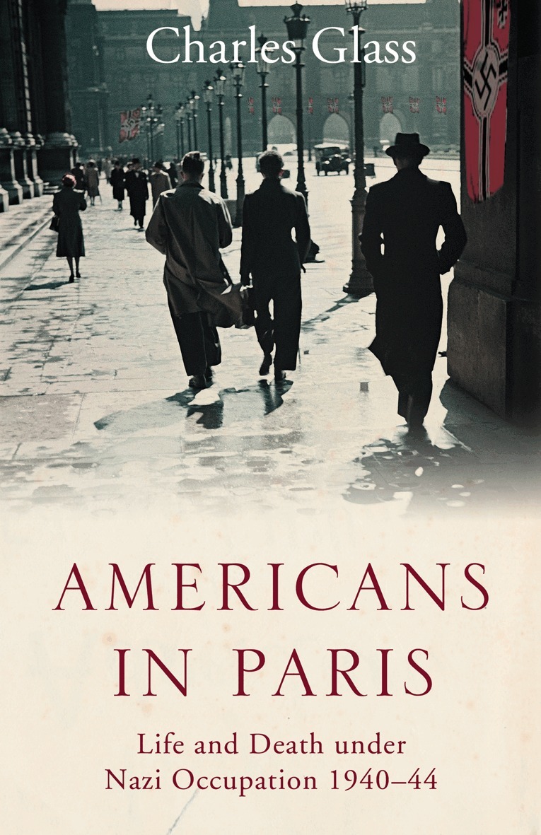 Charles Glass - Americans in Paris, E-bok
