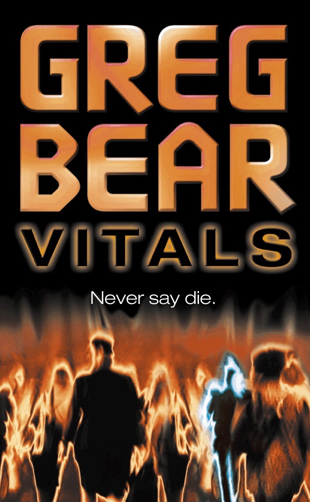 Greg Bear - Vitals, E-bok