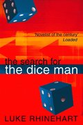 Search for the Dice Man