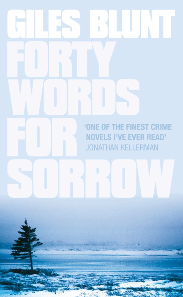 Giles Blunt - Forty Words for Sorrow, E-bok