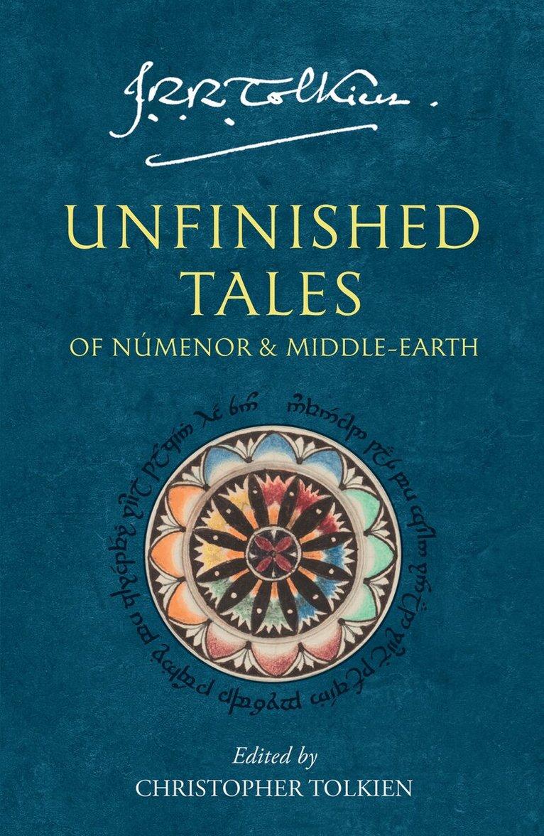 J. R. R. Tolkien - Unfinished Tales, E-bok
