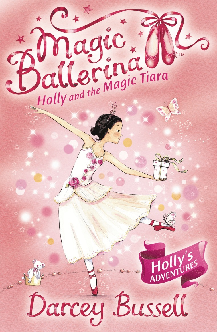 Darcey Bussell - Holly and the Magic Tiara, Häftad