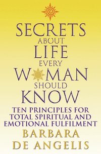 Secrets About Life Every Woman Should Know