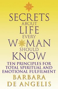 Secrets About Life Every Woman Should Know