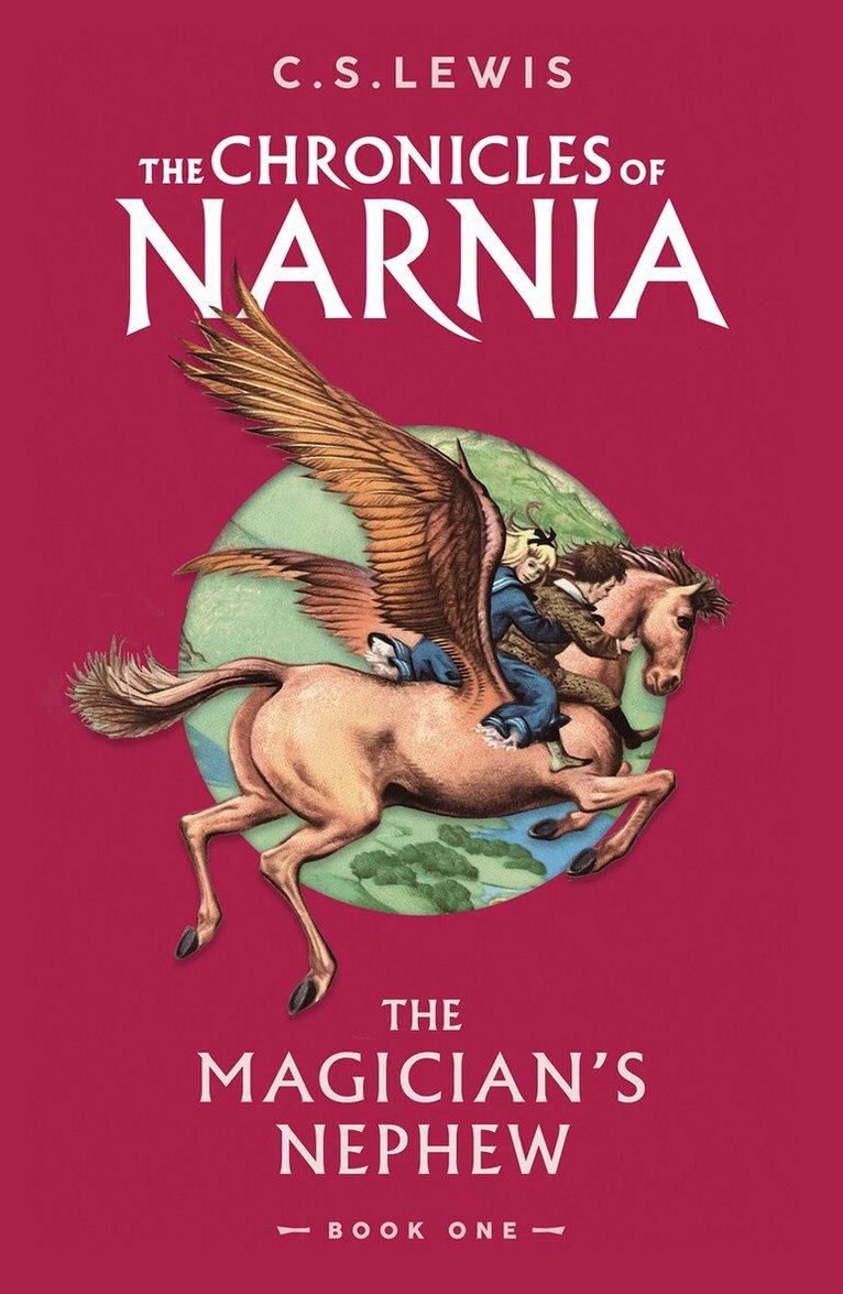 C. S. Lewis - Magician’s Nephew, E-bok