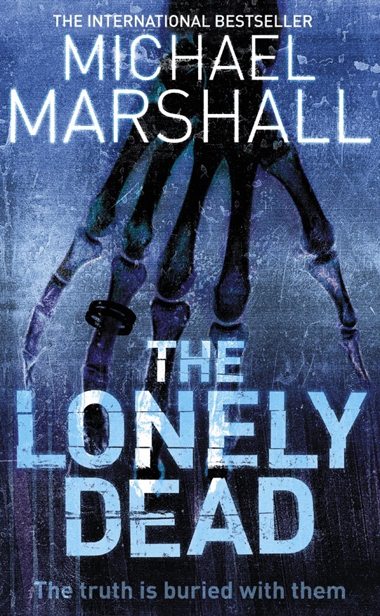Michael Marshall - Lonely Dead, E-bok
