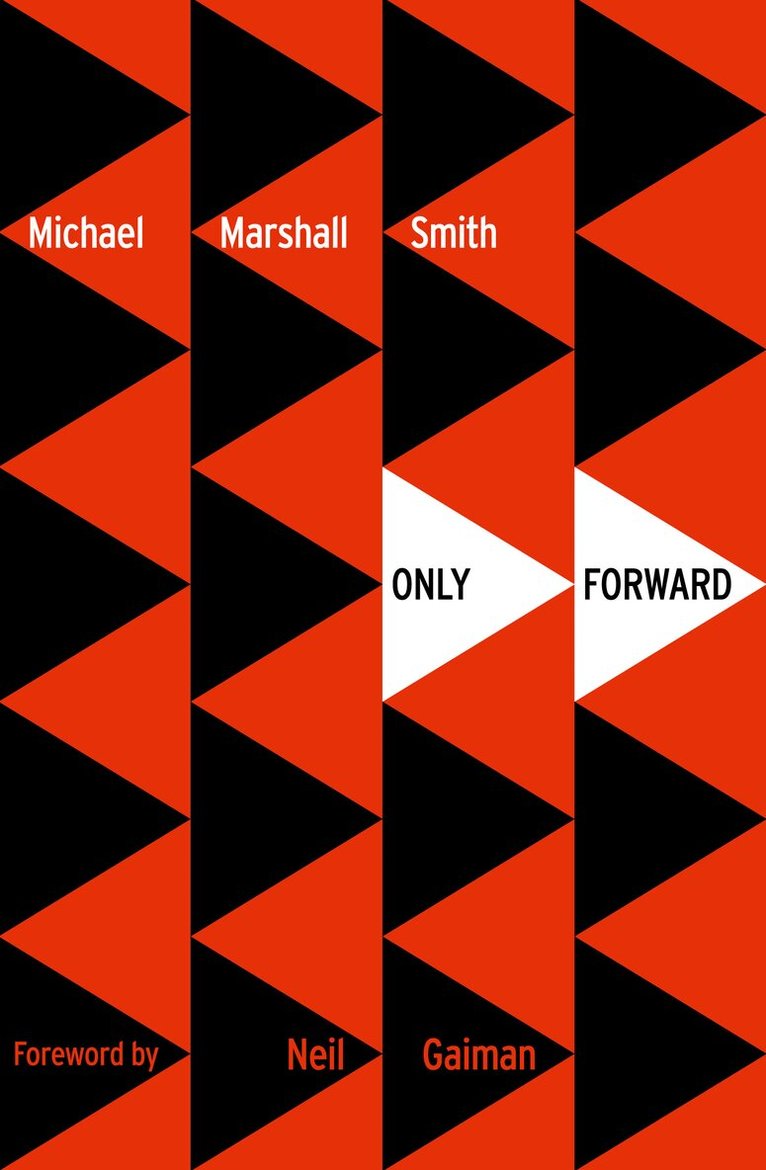 Michael Marshall Smith - Only Forward, E-bok