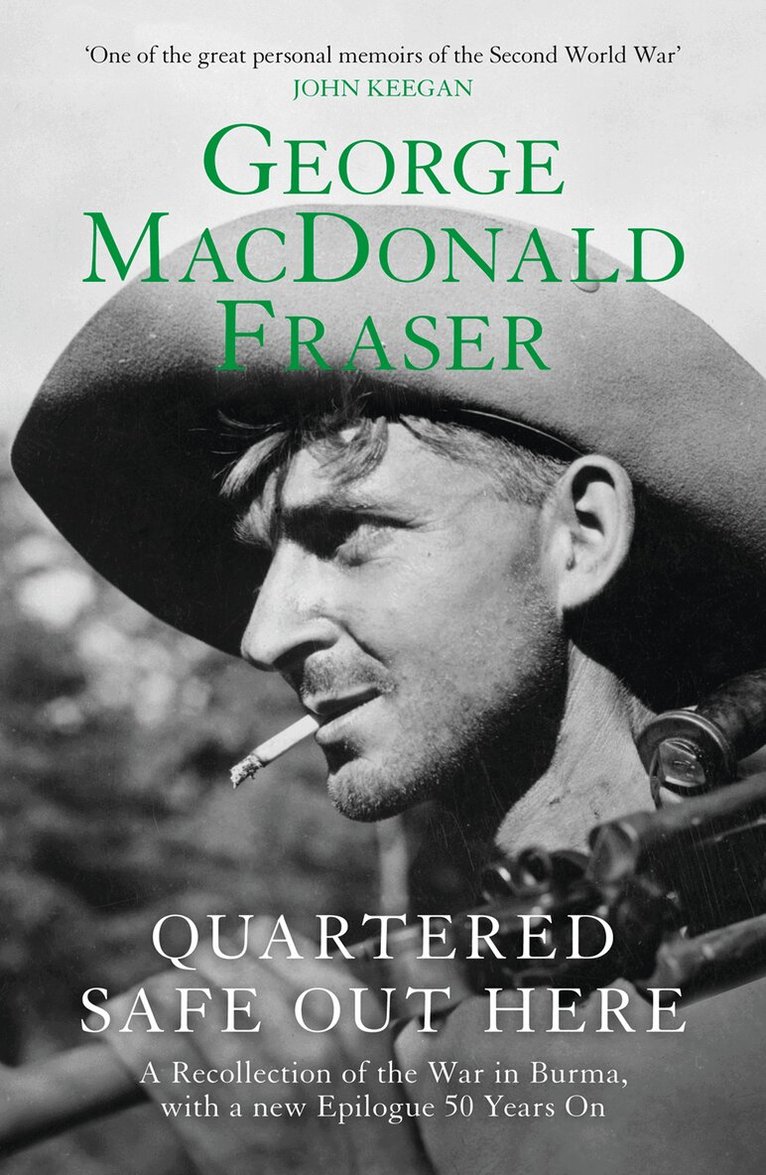 George MacDonald Fraser - Quartered Safe Out Here, E-bok