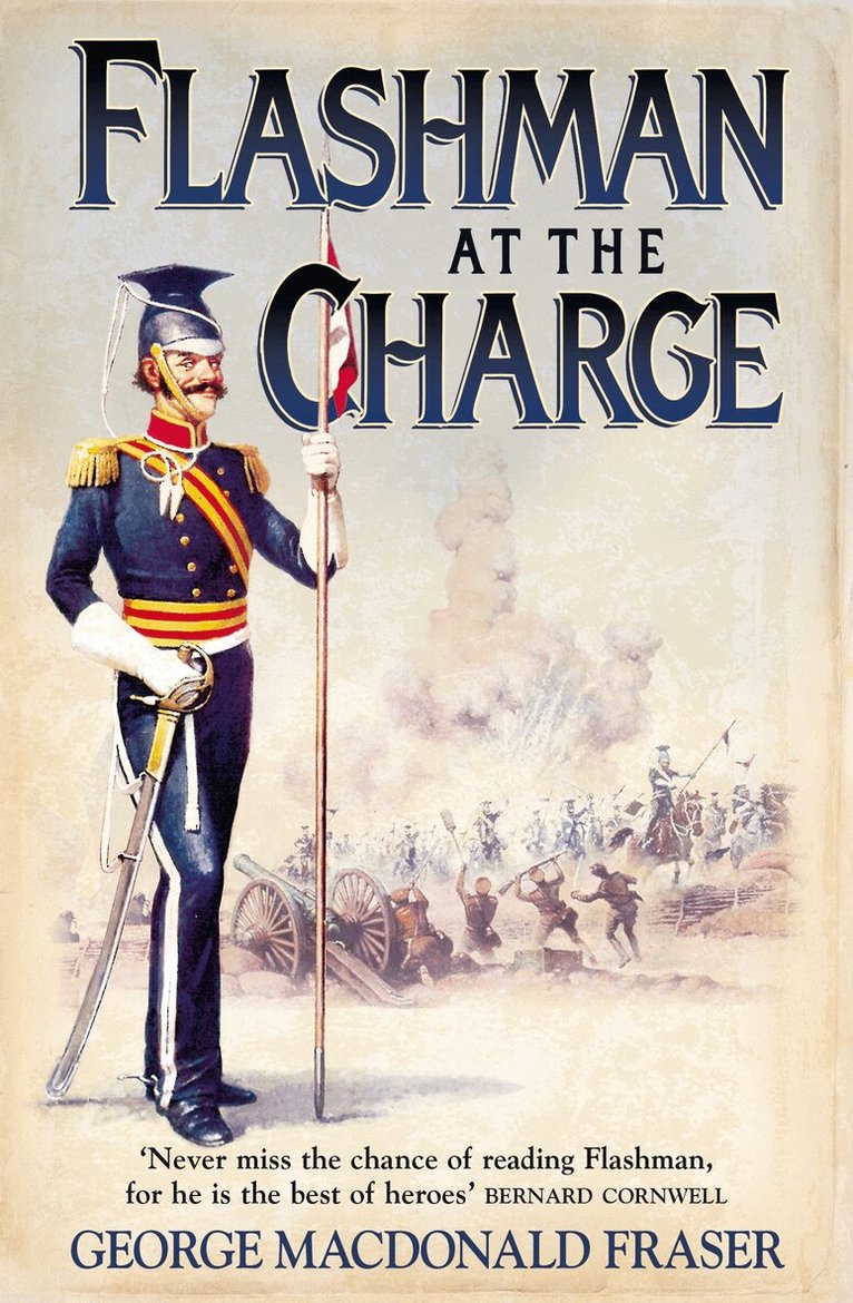George MacDonald Fraser - Flashman at the Charge, E-bok