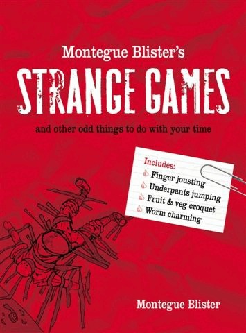 Montegue Blister - Montegue Blister’s Strange Games, E-bok