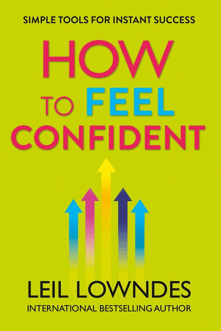 Leil Lowndes - How to Feel Confident, E-bok