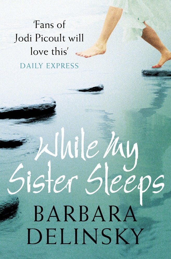 Barbara Delinsky - While My Sister Sleeps, E-bok