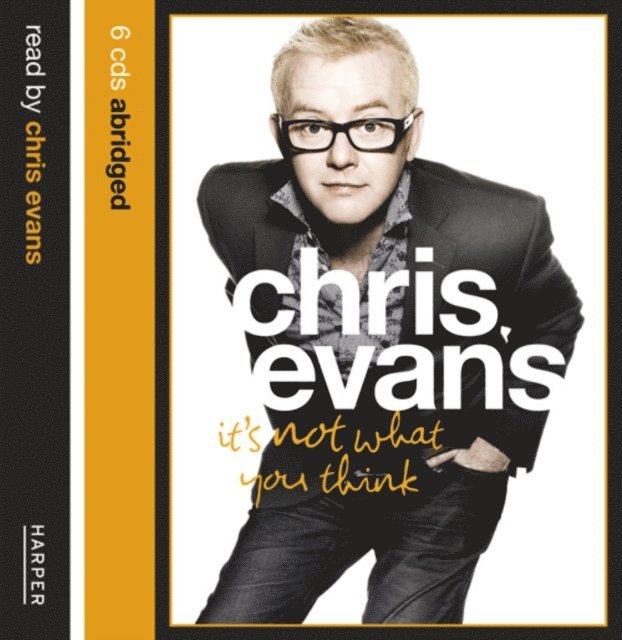 Chris Evans - It's Not What You Think, Ljudbok