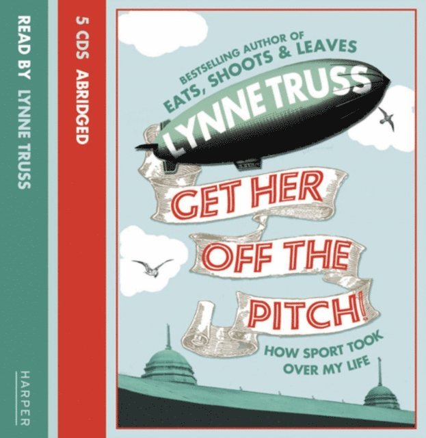 Lynne Truss - Get Her Off the Pitch!, Ljudbok