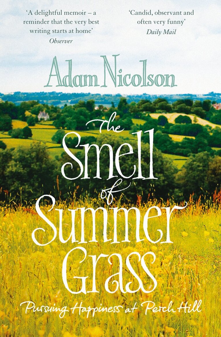 Adam Nicolson - Smell of Summer Grass, E-bok